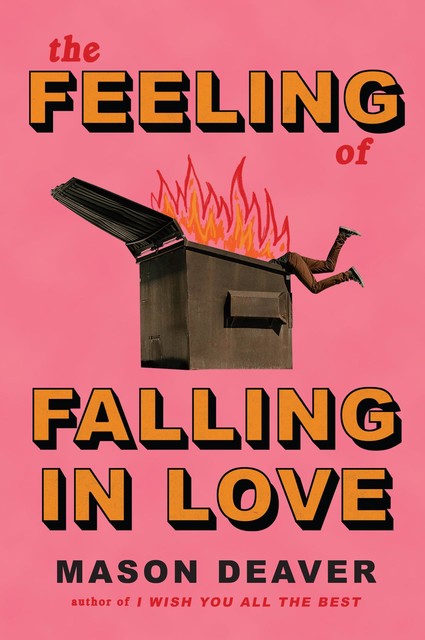 The Feeling of Falling in Love, Mason Deaver