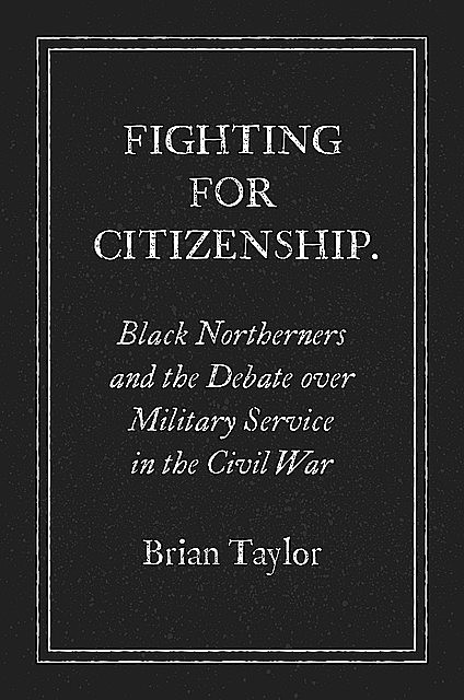 Fighting for Citizenship, Brian Taylor