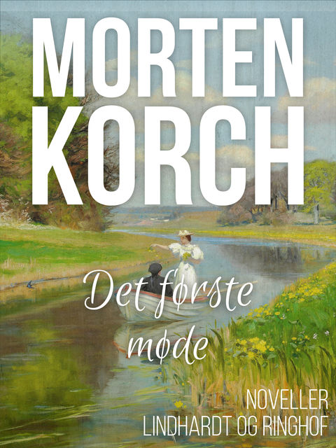 Det første møde, Morten Korch