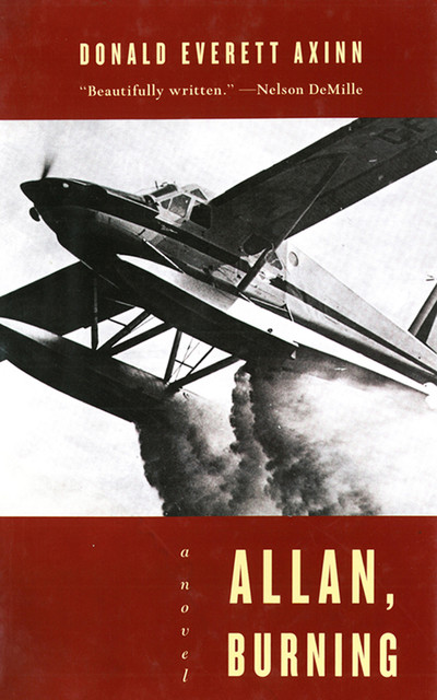 Allan, Burning: A Novel, Donald Everett Axinn