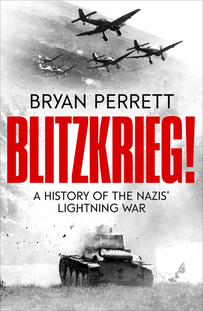 Blitzkrieg, Bryan Perrett