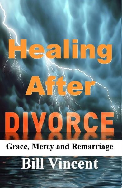 Healing After Divorce, Bill Vincent
