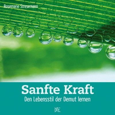 Sanfte Kraft, Rosemarie Stresemann