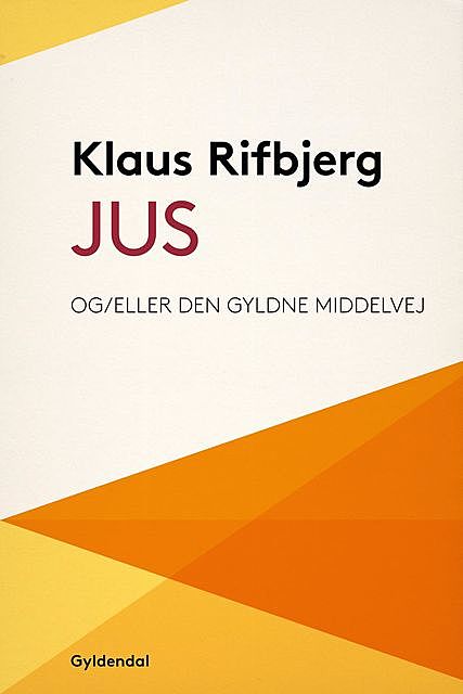 Jus, Klaus Rifbjerg