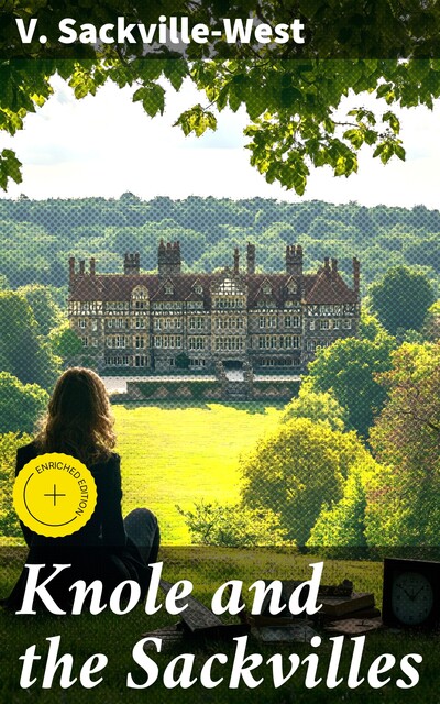 Knole and the Sackvilles, V.Sackville-West