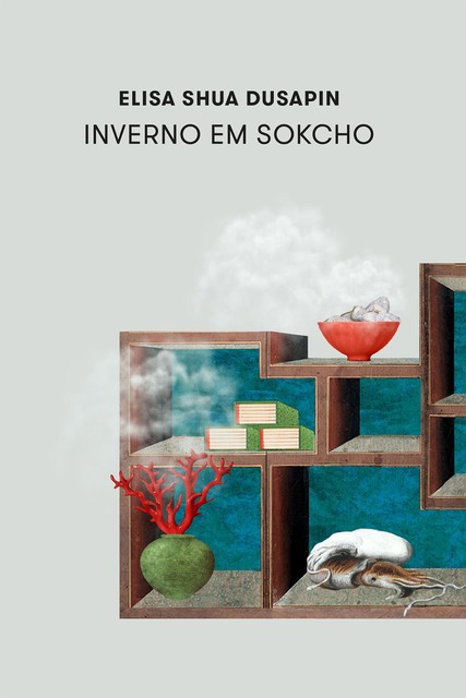 Inverno em Sokcho, Elisa Shua Dusapin