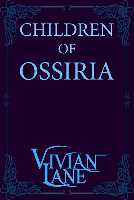 Children of Ossiria, Vivian Lane