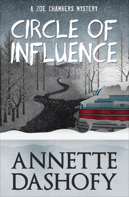Circle of Influence, Annette Dashofy