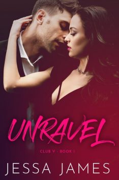 Unravel, Jessa James