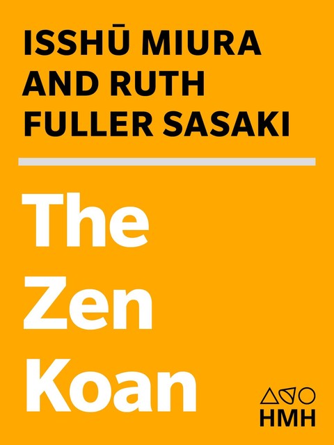 The Zen Koan, Isshu Miura, Ruth Fuller Sasaki