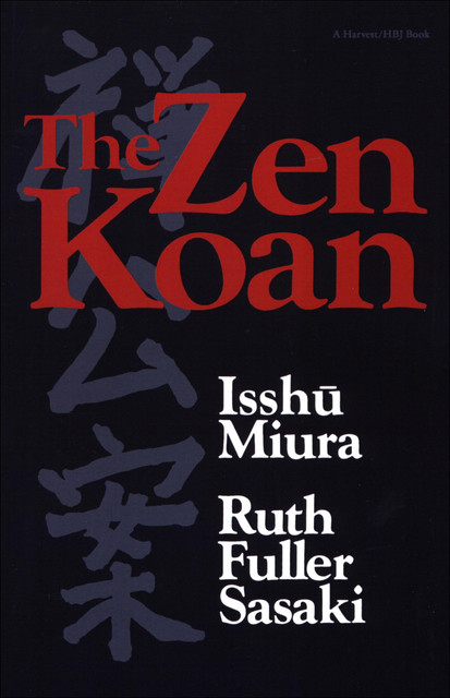 The Zen Koan, Isshu Miura, Ruth Fuller Sasaki