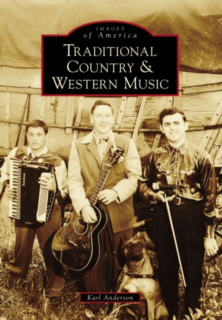 Traditional Country & Western Music, Karl Anderson