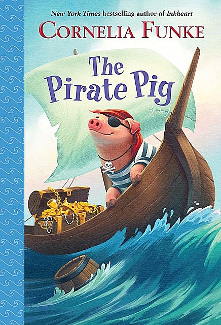 The Pirate Pig, Cornelia Funke