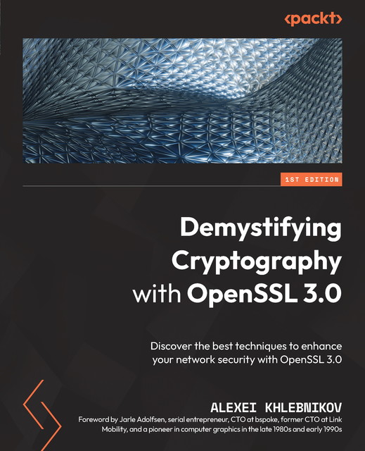 Demystifying Cryptography with OpenSSL 3.0, Alexei Khlebnikov