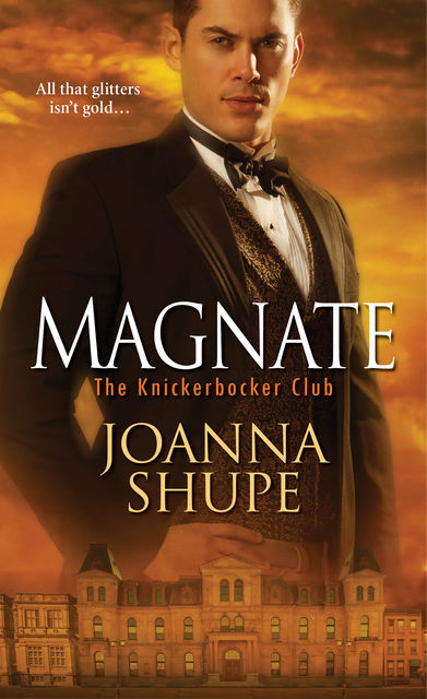 Magnate, Joanna Shupe