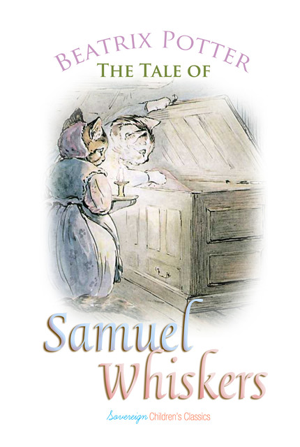The Tale of Samuel Whiskers, Beatrix Potter