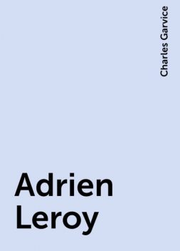 Adrien Leroy, Charles Garvice