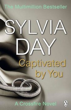 Captivated by You (Crossfire #4), Sylvia Day