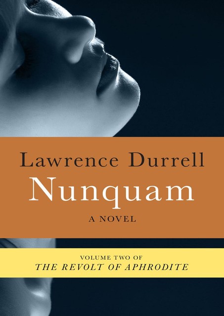 Nunquam, Lawrence Durrell