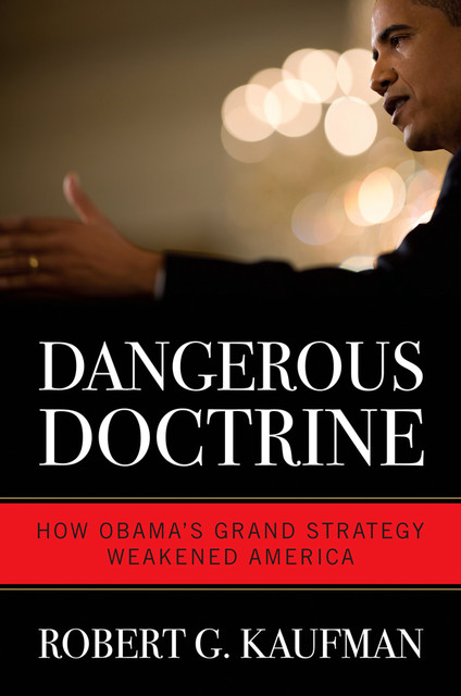 Dangerous Doctrine, Robert G.Kaufman