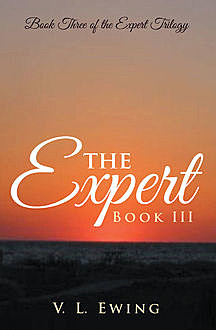 The Expert: Book I, V.L.Ewing