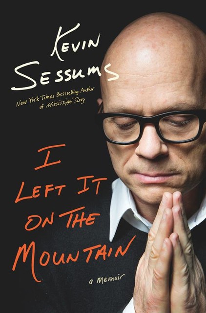 I Left It on the Mountain, Kevin Sessums