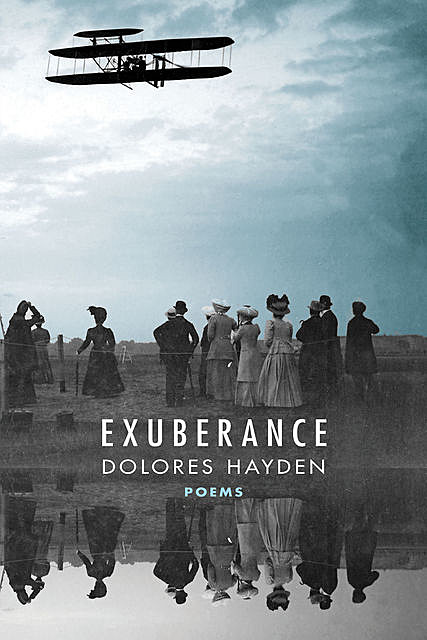 Exuberance, Dolores Hayden