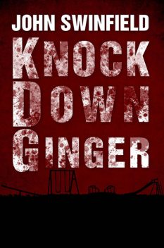 Knock Down Ginger, John Swinfield