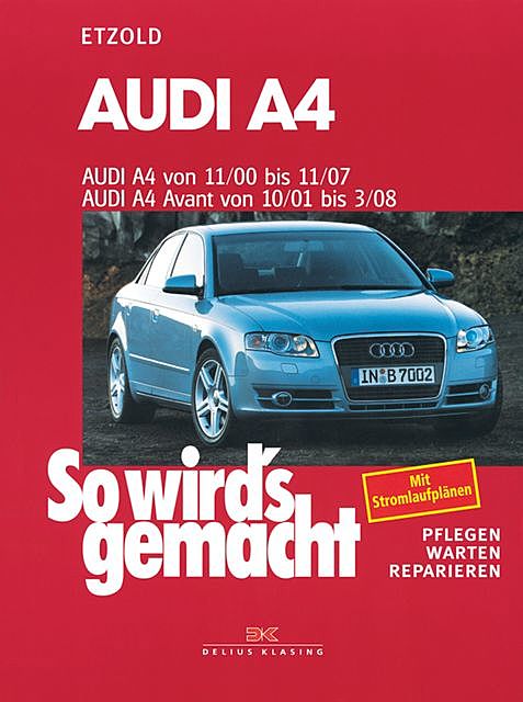 Audi A4 von 11/00 bis 11/07, Rüdiger Etzold