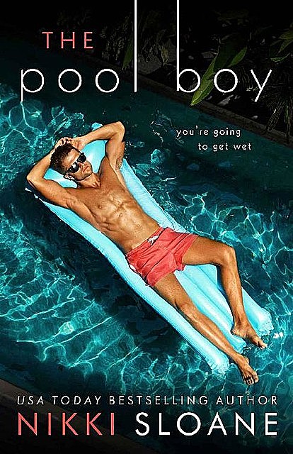 The Pool Boy (Nashville Neighborhood Book 2), Nikki Sloane