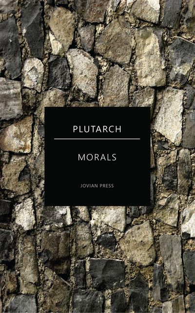 Morals, Plutarch
