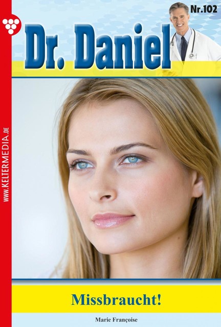 Dr. Daniel 102 - Arztroman, Marie Françoise