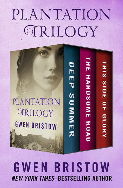 Plantation Trilogy, Gwen Bristow