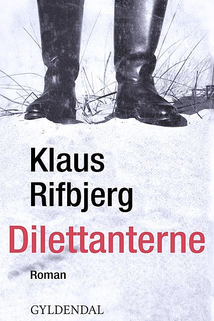 Dilettanterne, Klaus Rifbjerg