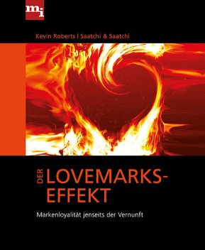 Der Lovemarks-Effekt, Kevin Roberts