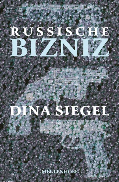 Russische bizniz, Dina Siegel
