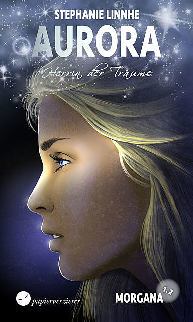 Morgana (1.2) – Herrin der Träume, Stephanie Linnhe