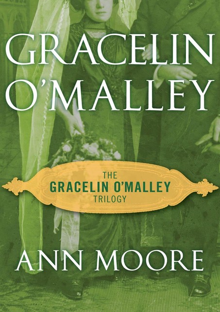 Gracelin O'Malley, Jane Ann Moore