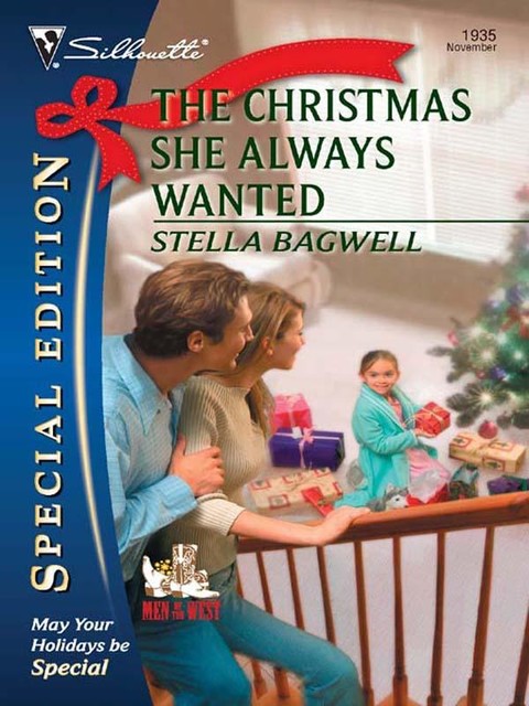 The Christmas She Always Wanted, Stella Bagwell