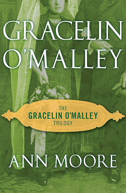Gracelin O'Malley, Jane Ann Moore
