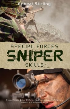 Special Forces Sniper Skills, Robert Stirling