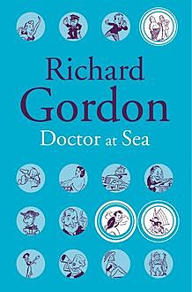 Doctor At Sea, Richard Gordon