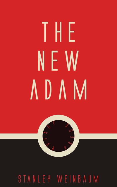The New Adam, Stanley Weinbaum