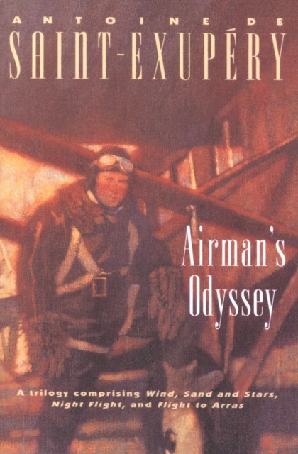 Airman's Odyssey, Antoine de Saint-Exupéry