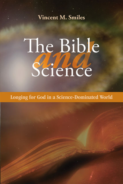The Bible and Science, Vincent Smiles