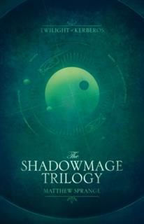 Shadowmage Trilogy, Matthew Sprange