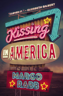 Kissing in America, Margo Rabb