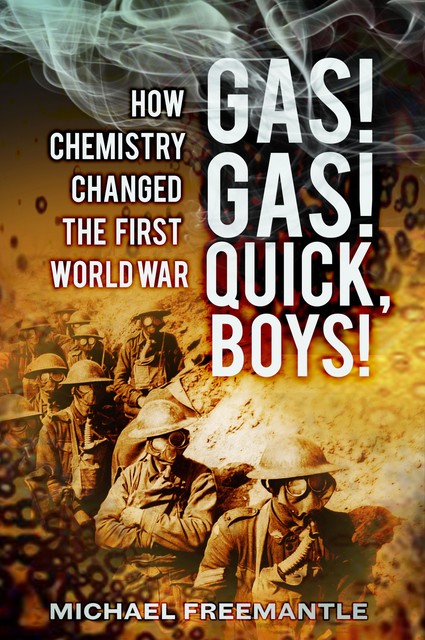 Gas! Gas! Quick Boys!, Michael Freemantle