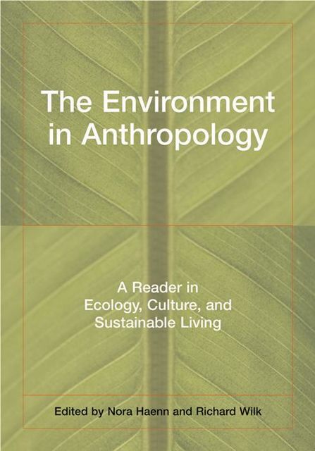 The Environment in Anthropology (Second Edition), Nora Haenn