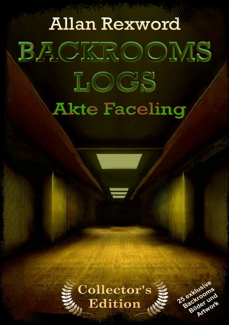 Backrooms Logs: Akte Faceling, Allan Rexword